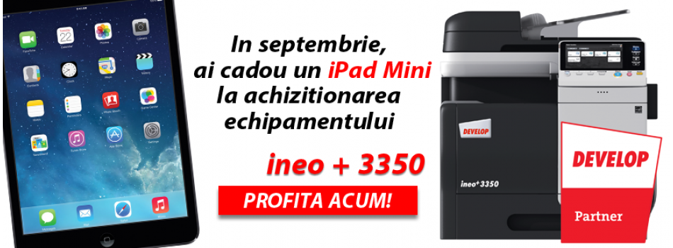 Ipad Mini Cadou la Ineo + 3350
